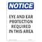 Signmission OSHA Notice Sign, Eye And Ear Protection Required, 10in X 7in Rigid Plastic, 7" W, 10" H, Portrait OS-NS-P-710-V-12300 - alternate 1